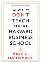 What They Don\'t Teach You At Harvard Business School