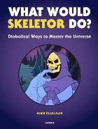 What Would Skeletor