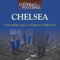 When Football Was Football Chelsea