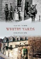 Whitby Yards Through Time