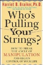 Who\'s Pulling Your Strings?: How to Break the Cycle of Manip