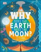 Why Does the Earth Need the Moon?