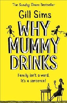 Why Mummy Drinks