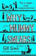 Why Mummy Swears