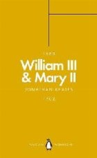 William III & Mary II (Penguin Monarchs)