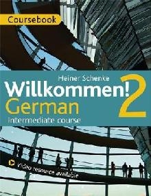 Willkommen! 2 German Intermediate course