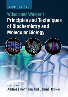 Wilson and Walker's Principles and Techniques of Biochemistr