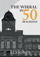 Wirral in 50 Buildings