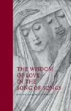 Wisdom of Love in the Song of Songs