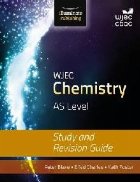 WJEC Chemistry for AS: Study and Revision Guide