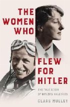 Women Who Flew for Hitler