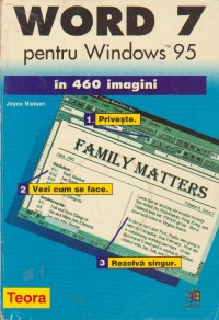 Word 7 pentru Windows 95 in 460 de imagini