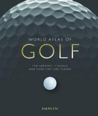 WORLD ATLAS OF GOLF