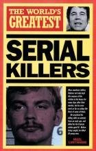 World s Greatest Serial Killers