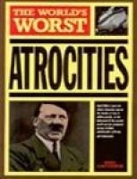 world s worst atrocities