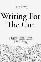 Writing for the Cut