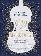 YEAR OF WONDER: Classical Music for Every Day