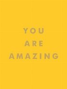 You Are Amazing