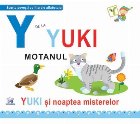 Y de la Yuki, motanul. Yuki si noaptea misterelor - Necartonata