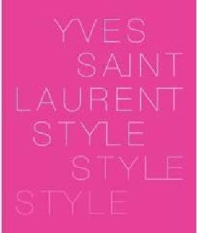 Yves Saint Laurent: Style