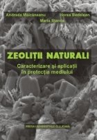 ZEOLITII NATURALI. CARACTERIZARE SI APLICATII IN PROTECTIA MEDIULUI