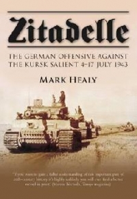 Zitadelle - the german offensive against the kursk salient 4 - 17 July 1943