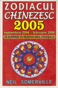 ZODIACUL CHINEZESC 2005 - Septembrie 2004 - februarie 2006