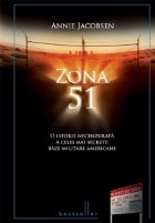 Zona 51 - o istorie necenzurata a celei mai secrete baze americane